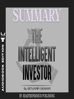 cover image of Summary of The Intelligent Investor: The Definitive Book on Value Investing by Benjamin Graham and Jason Zweig
